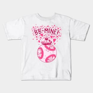 BB mine valentine day Kids T-Shirt